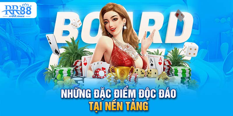 Những đặc điểm độc đáo tại nền tảng