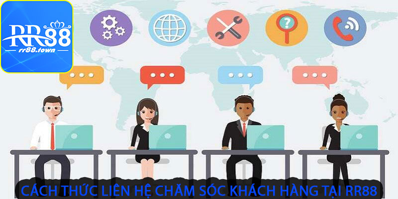 Cách thức liên hệ chăm sóc khách hàng tại RR88