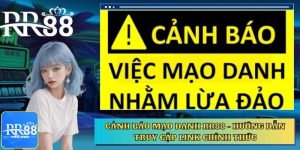 Cảnh Báo Mạo Danh RR88 - Hướng Dẫn Truy Cập Link Chính Thức