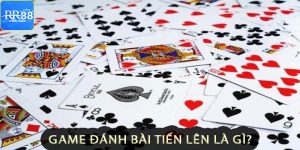 Game đánh bài tiến lên là gì?